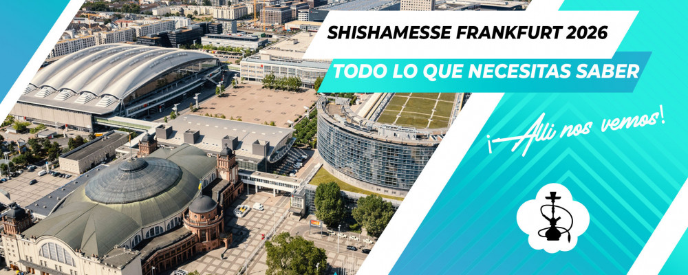 ShishaMesse Frankfurt 2026: fechas, novedades y todo lo que necesitas saber